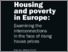 [thumbnail of Hick, Pomati and Stephens_2022_Housing and Poverty in Europe_Final Report.pdf]